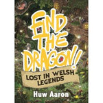 Find The Dragon - Lost in Welsh Legends
