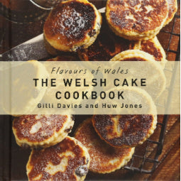 Flavours of Wales - The Welsh Cake Cookbook
