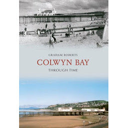 Llwythwch y ddelwedd i wyliwr yr Oriel, Clawr blaen llyfr Colwyn Bay Through Time