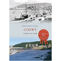 Front cover of Conwy Through Time book